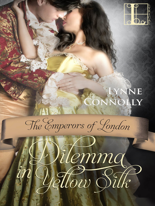 Title details for Dilemma in Yellow Silk by Lynne Connolly - Available